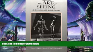 different   The Art of Seeing: An Interpretation of the Aesthetic Encounter