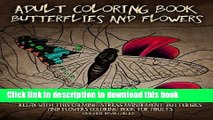 [Download] Adult Coloring Book Butterflies and Flowers: Relax with this Calming, Stress Managment,