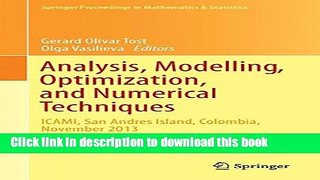 [Download] Analysis, Modelling, Optimization, and Numerical Techniques: ICAMI, San Andres Island,