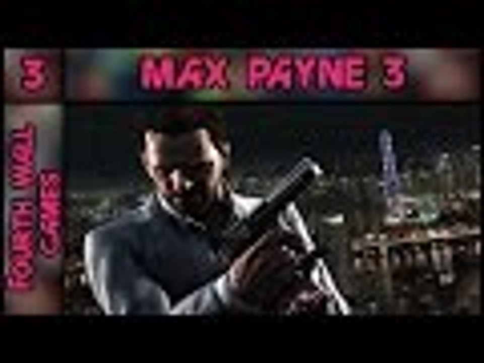 Max Payne 3 - Part 3: My Shoulder Hurts - PC Gameplay Walkthrough - 1080p 60fps