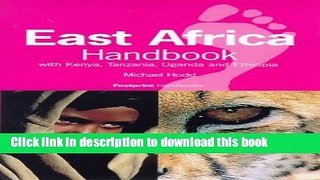 [Download] East Africa Handbook: With Kenya, Tanzania, Uganda and Ethiopia Kindle Free