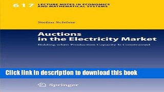 [Download] Auctions in the Electricity Market: Bidding when Production Capacity Is Constrained