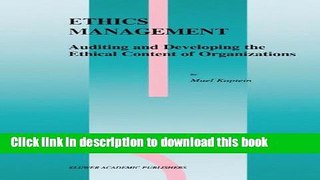 [Download] Ethics Management: Auditing and Developing the Ethical Content of Organizations