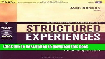 [Download] The Pfeiffer Handbook of Structured Experiences: Learning Activities for Personal