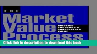 [Download] The Market Value Process: Bridging Customer   Shareholder Value Kindle Collection