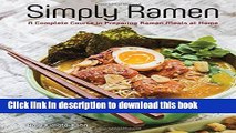 [Download] Simply Ramen: A Complete Course in Preparing Ramen Meals at Home Hardcover Collection