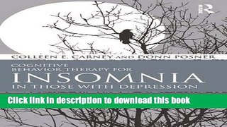[Popular] Cognitive Behavior Therapy for Insomnia in Those with Depression: A Guide for Clinicians