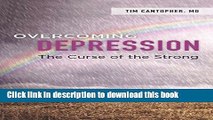 [Popular] Overcoming Depression: The Curse of the Strong Hardcover Free