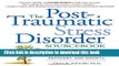 [Popular] The Post-Traumatic Stress Disorder Sourcebook: A Guide to Healing, Recovery, and Growth
