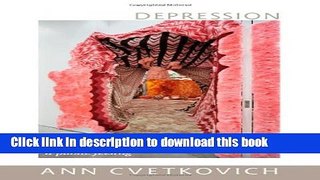 [Popular] Depression: A Public Feeling Kindle Online