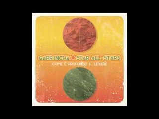 Garrincha Star All-Stars feat. Chewingum - Corso Buenos Aires