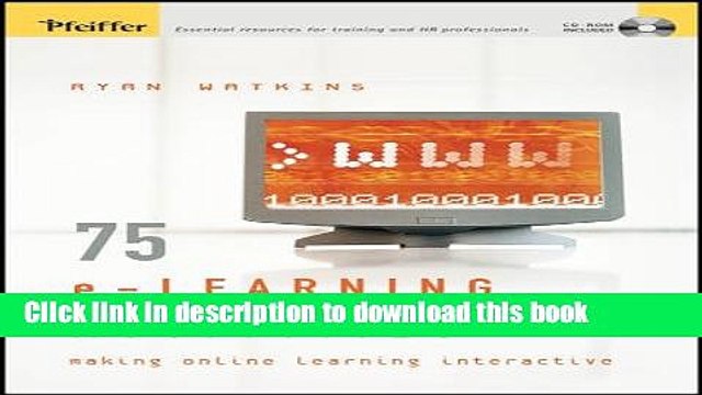 [Download] 75 e-Learning Activities: Making Online Learning Interactive Paperback Collection