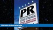 FREE DOWNLOAD  PR- A Persuasive Industry?: Spin, Public Relations and the Shaping of the Modern
