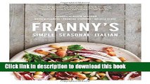 [Download] Franny s: Simple Seasonal Italian Hardcover Collection