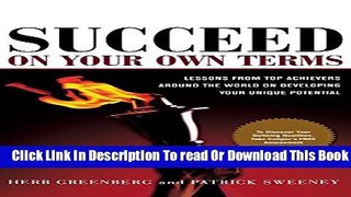 [Download] Succeed On Your Own Terms: Lessons From Top Achievers Around the World on Developing