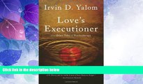 Big Deals  Love s Executioner:   Other Tales of Psychotherapy  Best Seller Books Most Wanted
