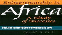 [Download] Entrepreneurship in Africa: A Study of Successes Paperback Collection