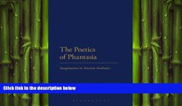book online The Poetics of Phantasia: Imagination in Ancient Aesthetics