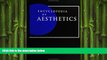 complete  Encyclopedia of Aesthetics