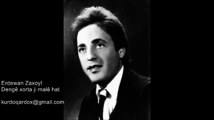 Erdewan Zaxoyî, Dengê xorta ji malê hat