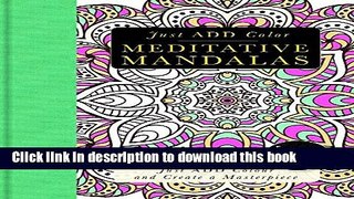 [Download] Meditative Mandalas: Gorgeous Coloring Books with More than 120 Pull-out Illustrations