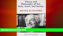 different   Theory and Philosophy of Art: Style, Artist, and Society, Selected Papers Volume IV