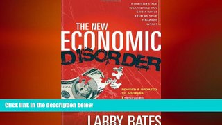 EBOOK ONLINE  The New Economic Disorder: Strategies for Weathering Any Crisis While Keeping Your