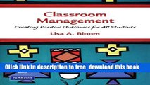 [Download] Classroom Management: Creating Positive Outcomes for All Students Kindle Collection