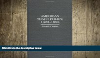 READ book  American Trade Policy, 1923-1995: (Contributions in Economics and Economic History)