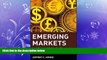 READ book  Emerging Markets: A Practical Guide for Corporations, Lenders, and Investors  DOWNLOAD