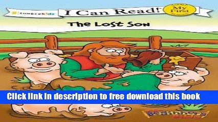 [Download] The Beginner s Bible Lost Son (I Can Read! / The Beginner s Bible) Paperback Collection