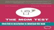[Popular] The Mom Test: How to talk to customers   learn if your business is a good idea when