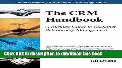 [Popular] The CRM Handbook: A Business Guide to Customer Relationship Management Hardcover Online