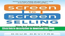 [Popular] Screen to Screen Selling: How to Increase Sales, Productivity, and Customer Experience