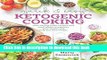 [Download] Quick   Easy Ketogenic Cooking: Meal Plans and Time Saving Paleo Recipes to Inspire