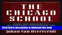 [Popular] The Chicago School: How the University of Chicago Assembled the Thinkers Who