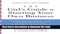 [Popular] The Girl s Guide to Starting Your Own Business (Revised Edition): Candid Advice, Frank