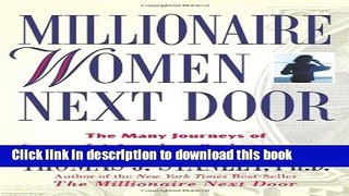 [Popular] Millionaire Women Next Door: The Many Journeys of Successful American Businesswomen
