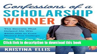 [Popular] Confessions of a Scholarship Winner Kindle Collection