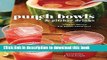 [Download] Punch Bowls and Pitcher Drinks: Recipes for Delicious Big-Batch Cocktails Hardcover