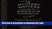 [Download] The Mystery Writers of America Cookbook: Wickedly Good Meals and Desserts to Die For