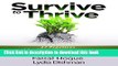 [Popular] Survive to Thrive: 27 Practices of Resilient Entrepreneurs, Innovators, And Leaders