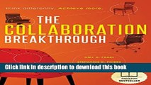 [Popular] The Collaboration Breakthrough: Think Differently. Achieve More. Hardcover Online