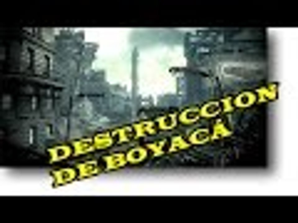 BOYACA SERA DESTRUIDA / QUE NO TE SORPRENDA nuevo