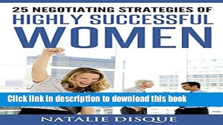 [Popular] 25 Negotiating Strategies of Highly Successful Women Hardcover Collection