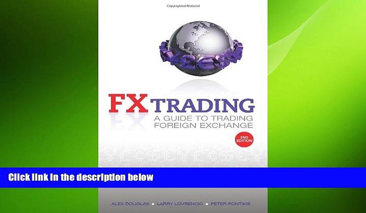 FREE DOWNLOAD  FX Trading: A Guide to Trading Foreign Exchange  BOOK ONLINE