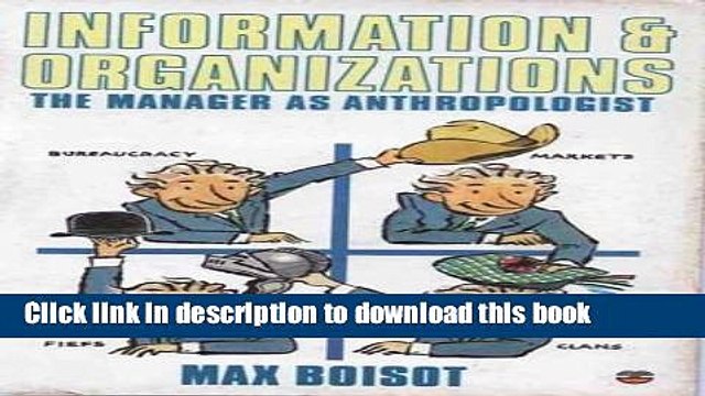 [Download] Information and Organizations: The Manager as Anthropologist Paperback Collection