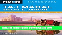 [Popular] Moon Taj Mahal, Delhi   Jaipur (Moon Handbooks) Kindle Free