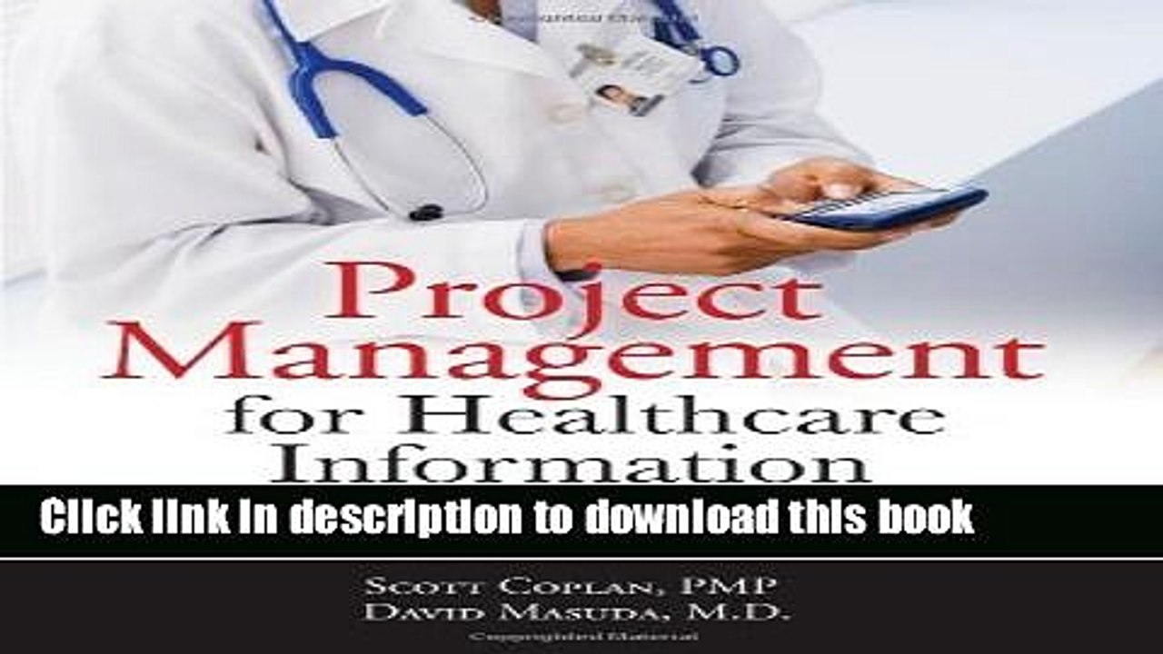 [Download] By Scott Coplan, David Masuda: Project Management for Healthcare Information Technology