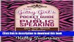 [Popular] The Gutsy Girls Pocket Guide to Public Speaking Book Two: Give Your Speech a Makeover